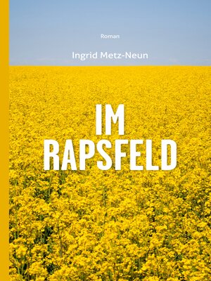 cover image of Im Rapsfeld